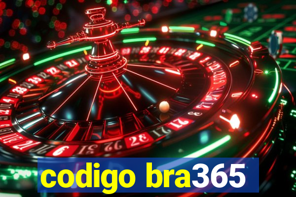 codigo bra365