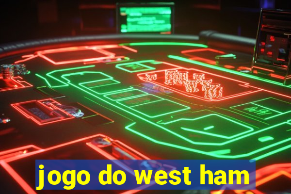 jogo do west ham