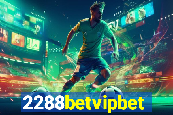 2288betvipbet