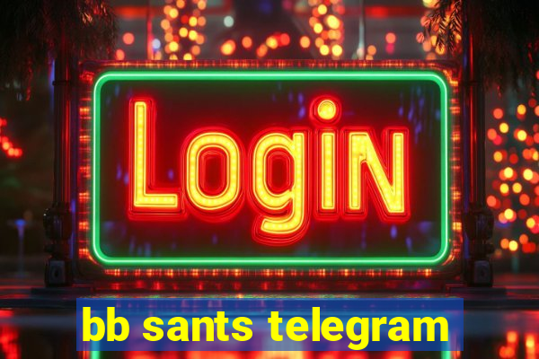 bb sants telegram