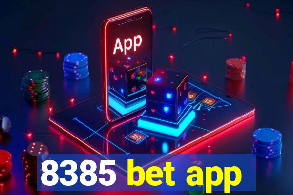 8385 bet app