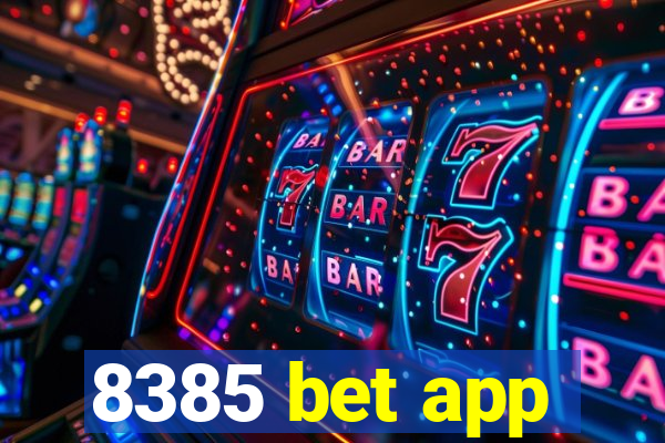 8385 bet app