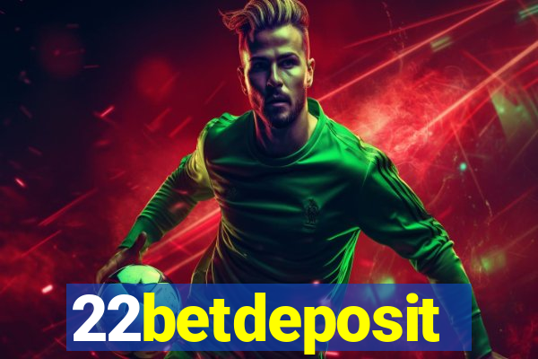 22betdeposit