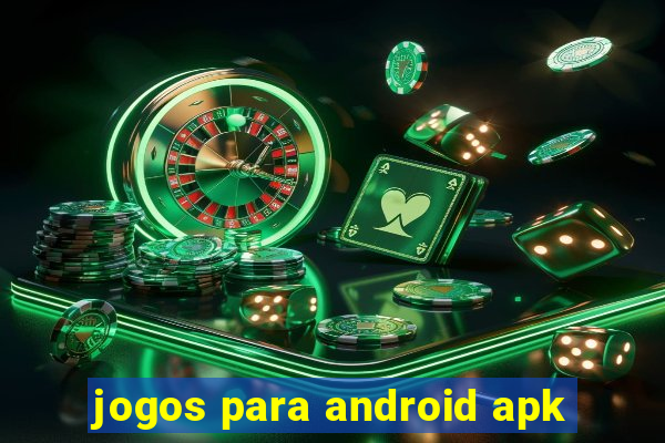 jogos para android apk