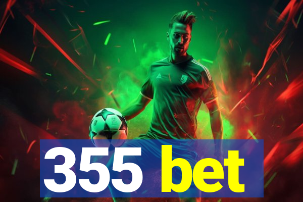 355 bet