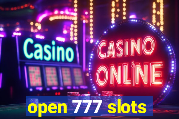 open 777 slots