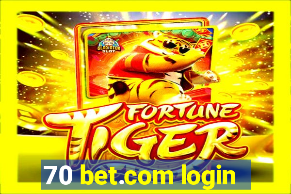 70 bet.com login