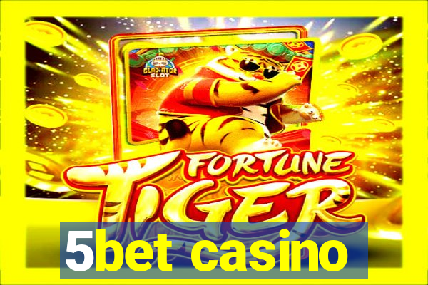 5bet casino