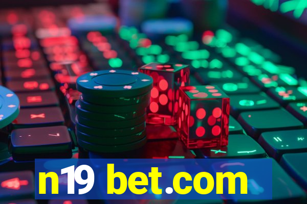 n19 bet.com