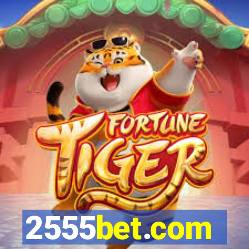 2555bet.com