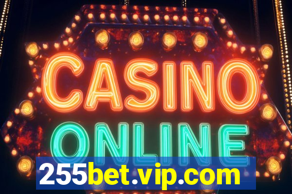 255bet.vip.com