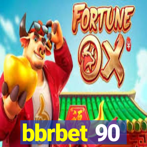 bbrbet 90