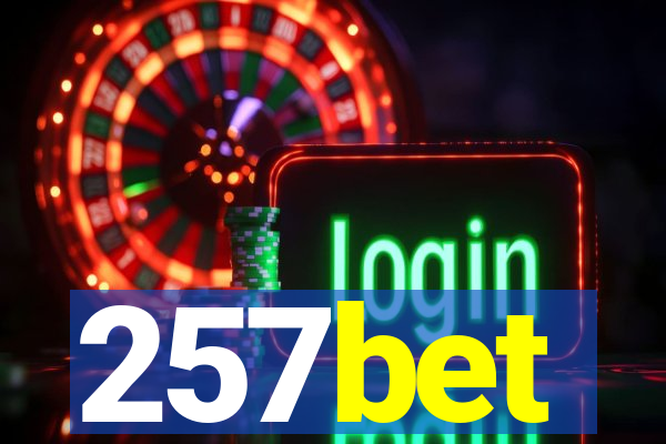 257bet