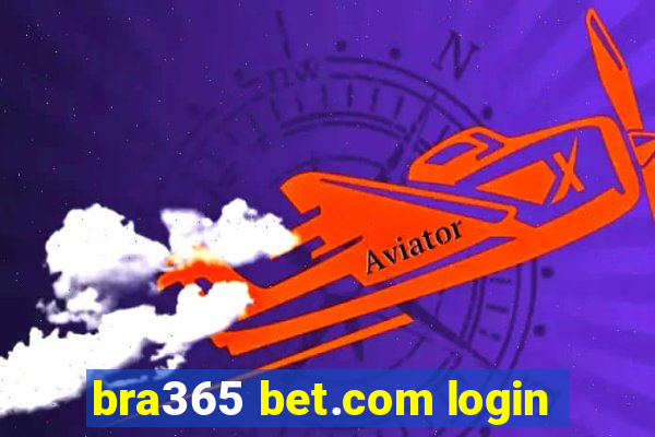 bra365 bet.com login