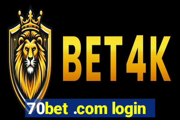 70bet .com login