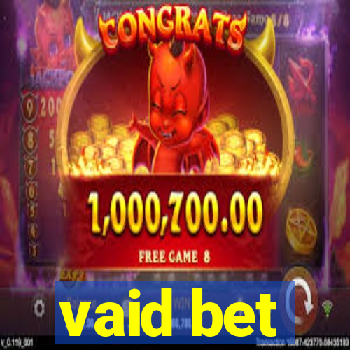 vaid bet