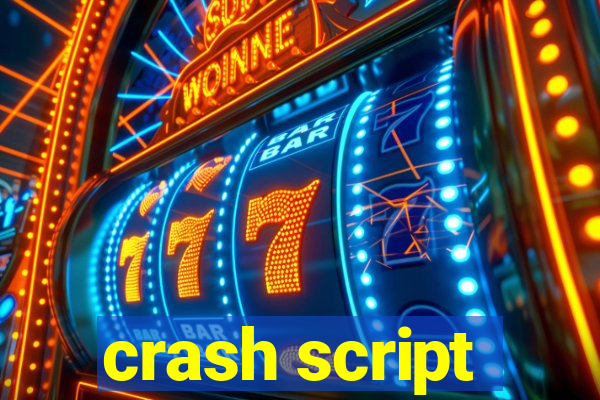 crash script