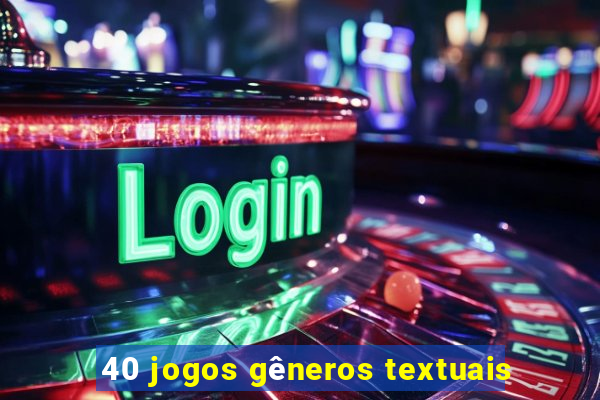 40 jogos gêneros textuais