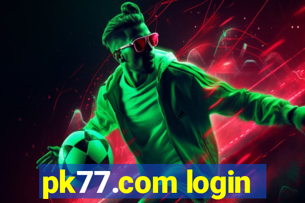 pk77.com login