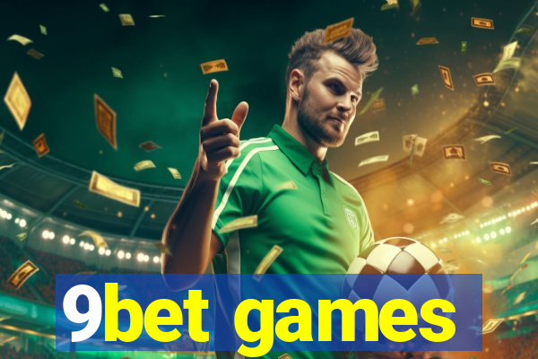 9bet games