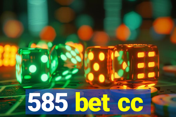 585 bet cc