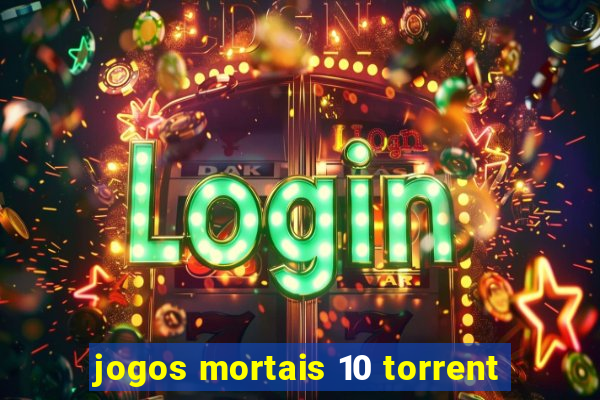 jogos mortais 10 torrent