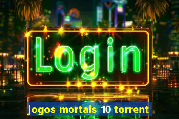 jogos mortais 10 torrent