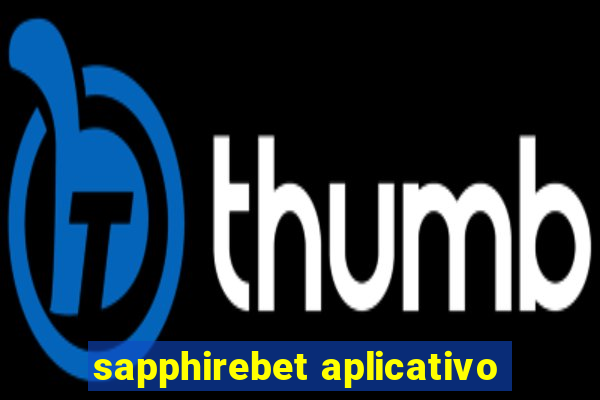 sapphirebet aplicativo