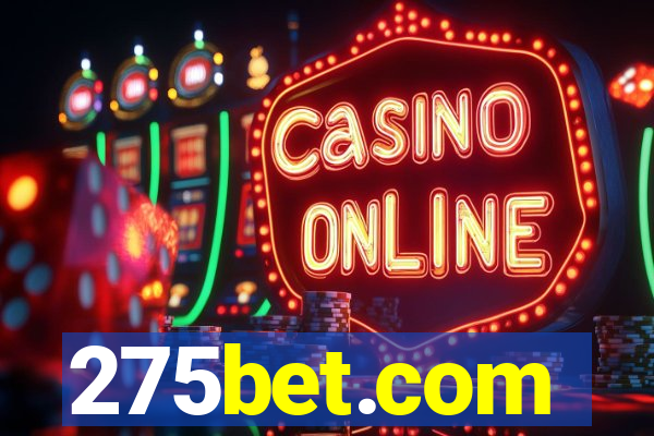 275bet.com