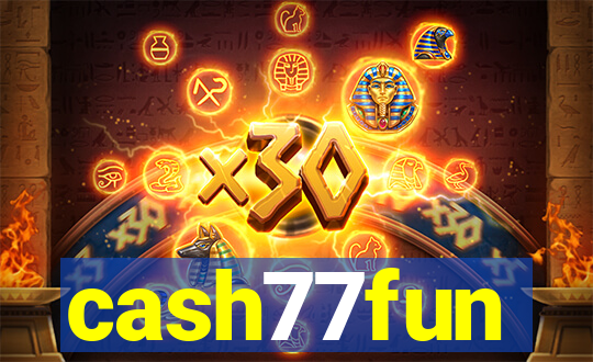 cash77fun