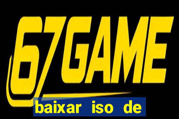 baixar iso de jogos ps2