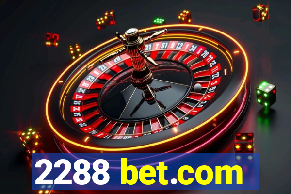 2288 bet.com