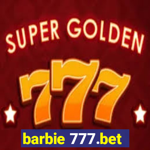 barbie 777.bet