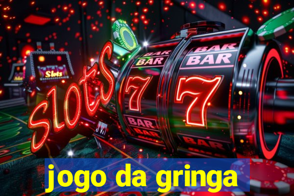 jogo da gringa