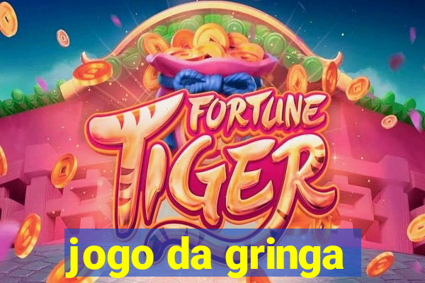 jogo da gringa