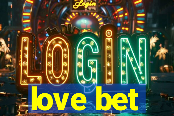 love bet