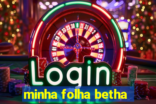 minha folha betha