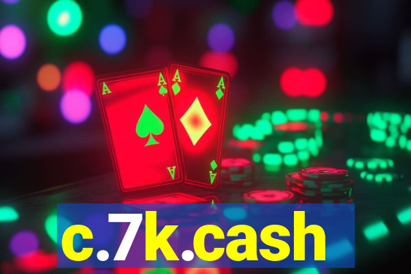 c.7k.cash