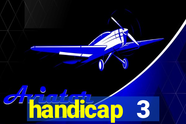 handicap 3 resultado final