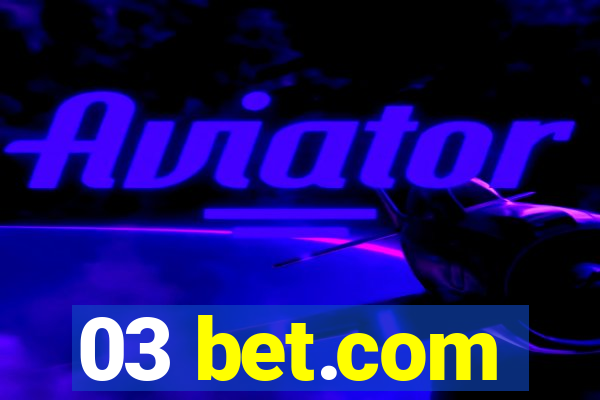 03 bet.com