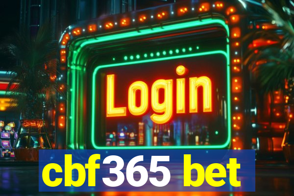 cbf365 bet