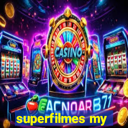 superfilmes my