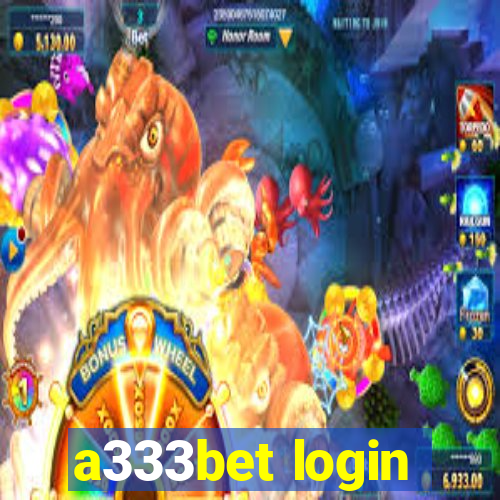 a333bet login