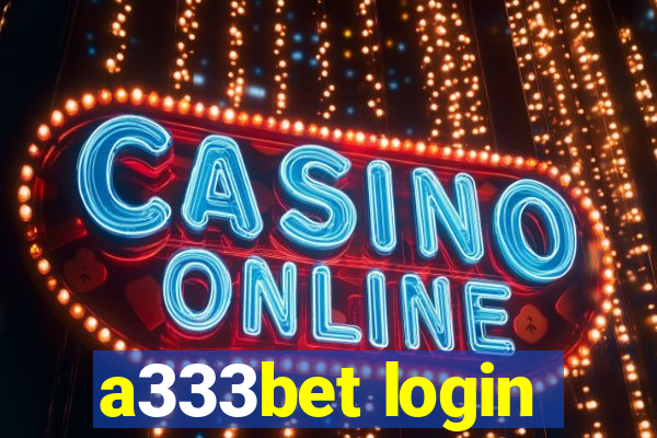 a333bet login