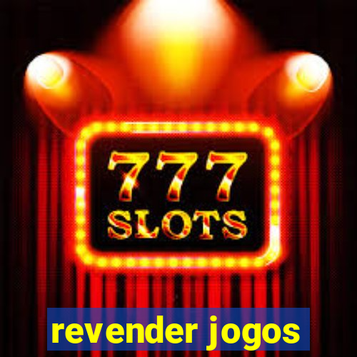 revender jogos