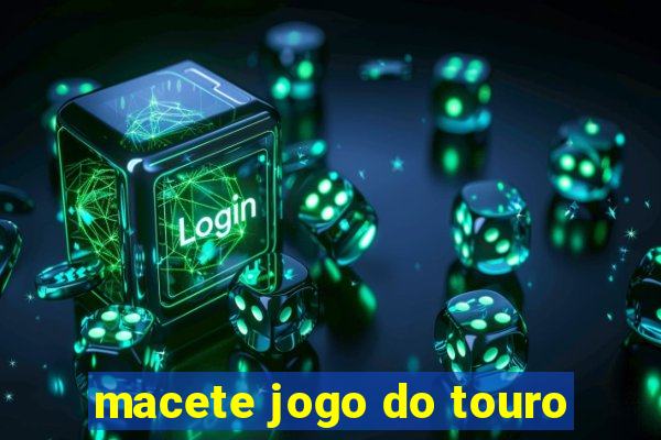 macete jogo do touro