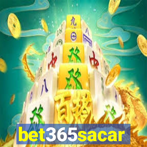 bet365sacar