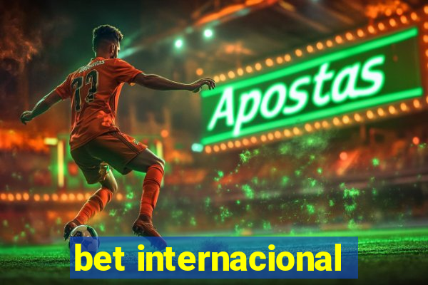 bet internacional