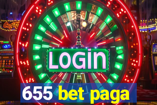 655 bet paga