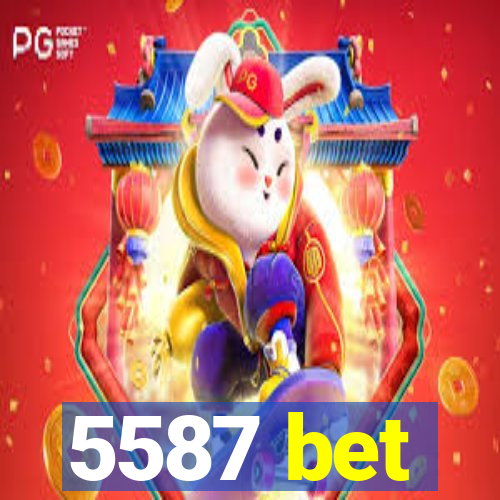 5587 bet